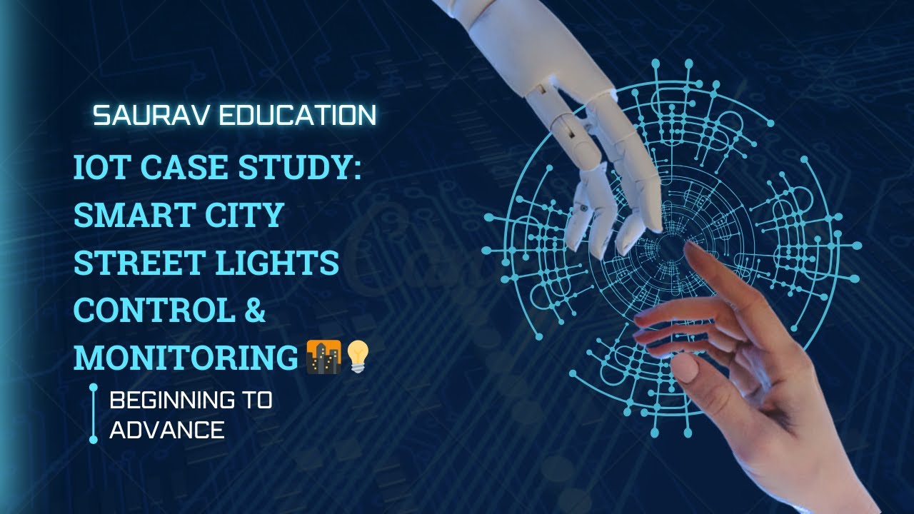 IoT Case Study: Smart City Street Lights Control & Monitoring - YouTube