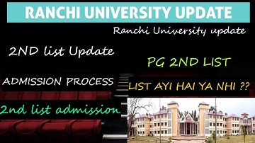 Ranchi University PG 2nd list update  2022 | Ranchi University selection list ? Ranchi University PG