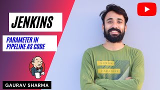 43. Jenkins for Beginners: Pipeline as code - Build Parameters - Parameters