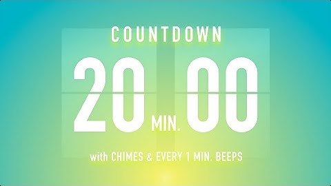 20 minutes Countdown Timer Flip clock / + with Chimes📢 +Every 1 min. beeps🔔
