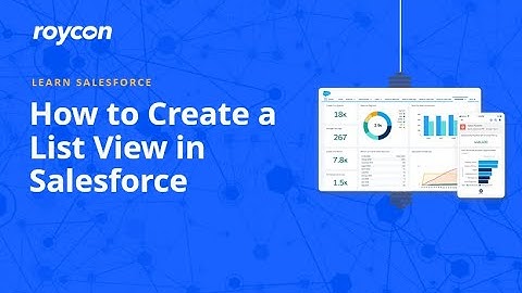 How to Create a List View in Salesforce
