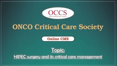 Critical Care Management of HIPEC and cytoreductive surgery