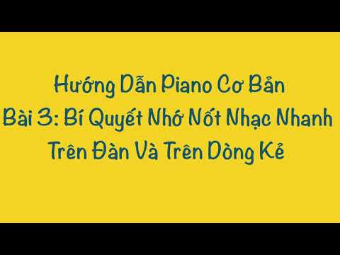 #1 #4 [Mẹo Piano] Bí Quyết Nhớ Nhanh Các Nốt Nhạc Trên Đàn Piano Và Trên Dòng Kẻ | Hải Nguyễn Piano | Mới Nhất