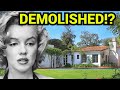 Marilyns house to be demolished  update