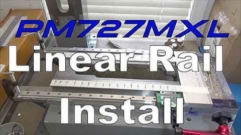 PM727MXL Y Axis Linear Rail Install