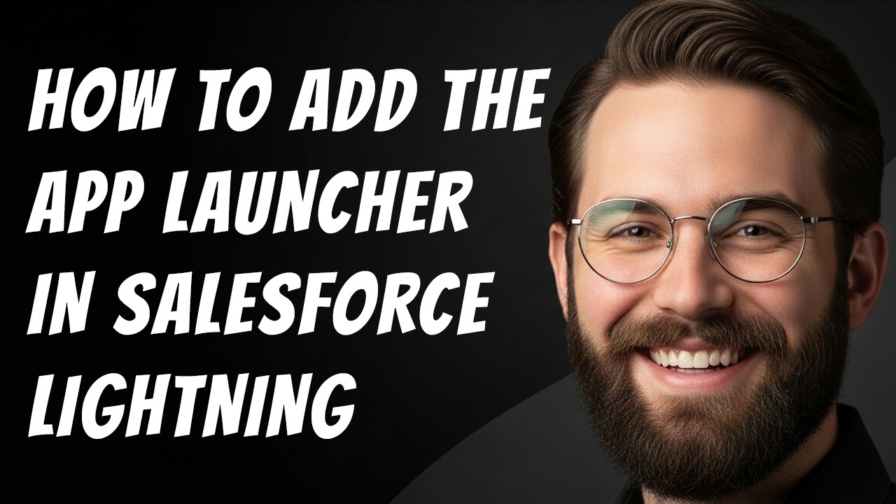 How to Add the App Launcher in Salesforce Lightning - YouTube