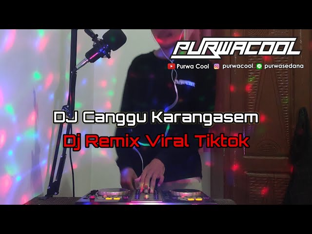 DJ Canggu Karangasem Remix Breakbeat Viral FYP Tiktok 2023 class=