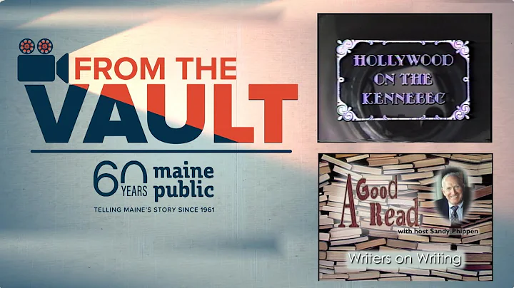 From The Vault: "Hollywood on the Kennebec" and "A Good Read with Sandy Phippen- Richard Russo"