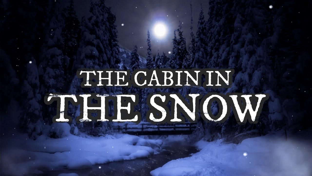 The Cabin In The Snow / Exclusive Terrifying Dogman Story By: HoboSam21 / 