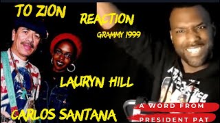 Lauryn Hill feat. Carlos Santana  To Zion | Grammy Awards 1999 | REACTION VIDEO