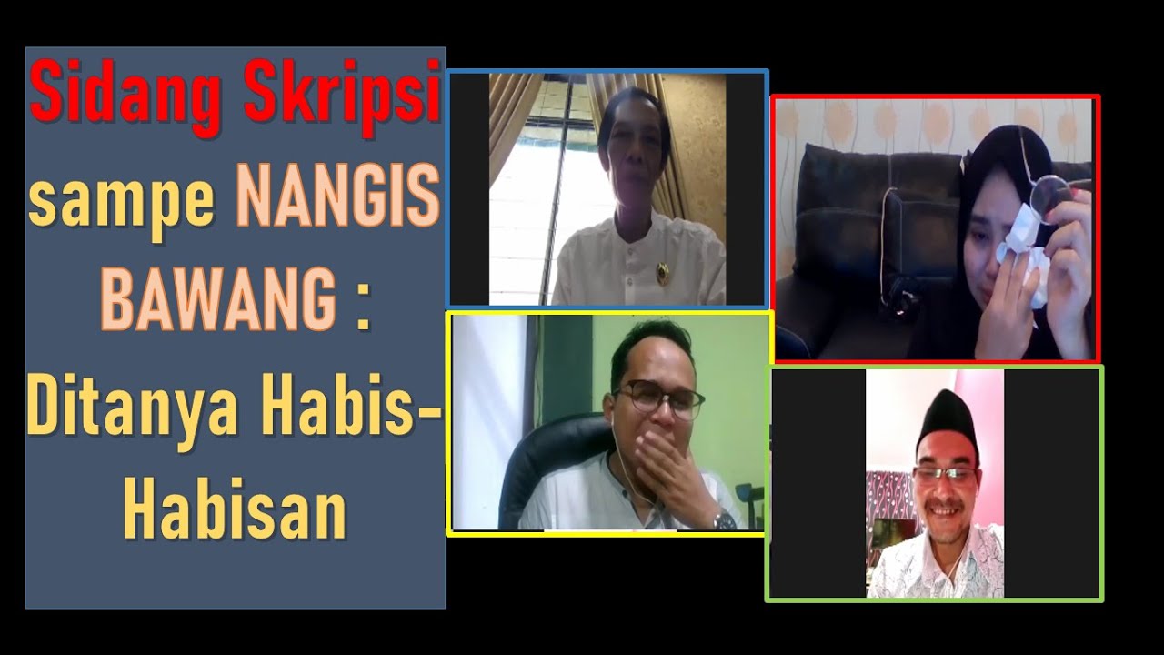 Pendidikan Hebat Sidang Skripsi Online Dengan Zoom Meeting Nangis Bawang Mahasiswa Di Tanya Habis Habisan Praktis Cara Murah Mudah Di Bulan Agustus 2020 Rabab Minangkabau