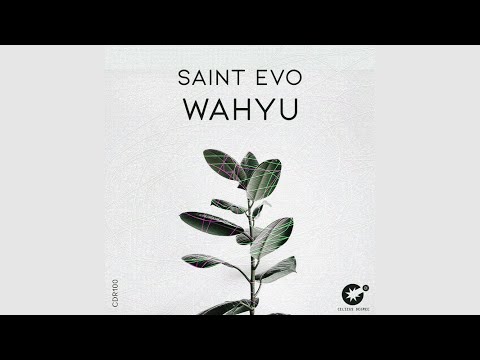 Saint Evo - Wahyu (Original Mix)