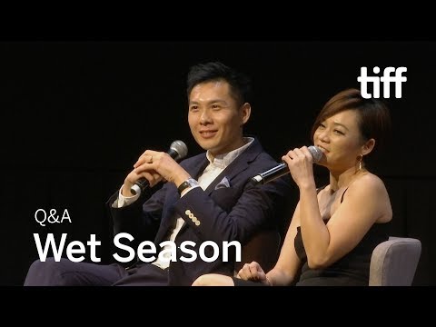 WET SEASON Cast and Crew Q&A | TIFF 2019