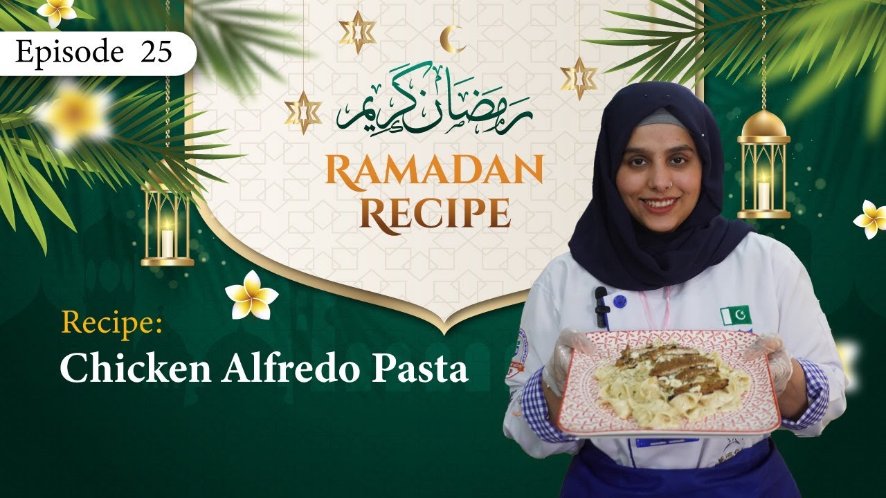 Ramadan Recipe Episode 25