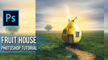 PHOTOSHOP TUTORIAL Surreal Fruit House