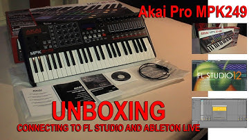 AKAI PRO MPK249 UNBOXING, CONNECT TO FL STUDIO AND ABLETON LIVE