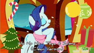 🎄🤶🎅Ho Ho Ho🎅🤶🎄 - Teya & Salena (Clean Version)