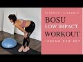 15 MINUTE LOW IMPACT BOSU WORKOUT - STRENGTH AND CARDIO IN ONE
