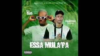 Essa Mulata - Do Bob x Mauritano Ft. DJ Kalisboy Suculenta(Áudio Oficial)