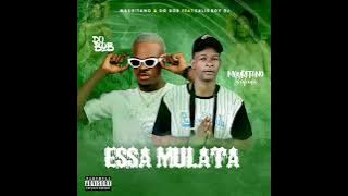 Essa Mulata - Do Bob x Mauritano Ft. DJ Kalisboy Suculenta(Áudio Oficial)