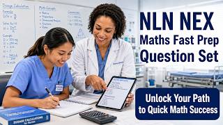 Speed Up Your Score! Ultimate NLN NEX Math Practice Drill (2026 Updated)