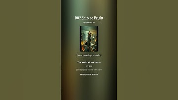 Thumbnail of B02 Shine so Bright - made with SUNO AI Music Lyrics Video  #suno #music #sunoai #song #link #lyrics
