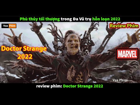 Phù Thủy Tối Thượng 2022 – review phim Doctor Strange 2022