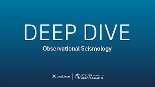 Deep Dive: Observational Seismology with Wenyuan Fan