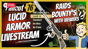 LUCID ARMOR LIVESTREAM! Raids & Bounty
