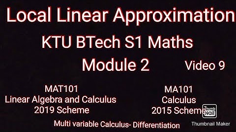 Local Linear Approximation/KTU BTECH Maths S1/MAT101 /MA101/Module 2/Partial Differentiation