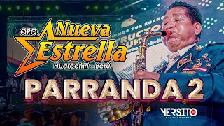 La Nueva Estrella de Huarochirí - Parranda 2 (EN VIVO 2024)