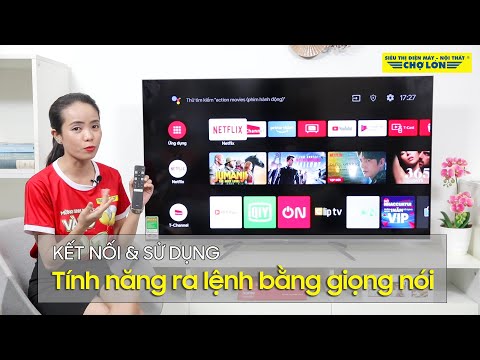 Hướng dẫn kết nối và sử dụng tính năng ra lệnh bằng giọng nói trên tivi TCL
