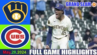 Milwaukee Brewers Vs. Chicago Cubs MAY 28,2024 FULL GAME Hightlights | MLB Hightlights 2024