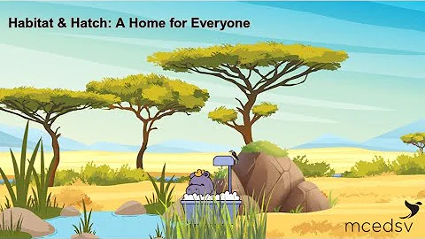 Habitat & Hatch A Home for Everyone