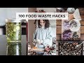 100 WAYS TO REDUCE FOOD WASTE YOU HAVE TO TRY