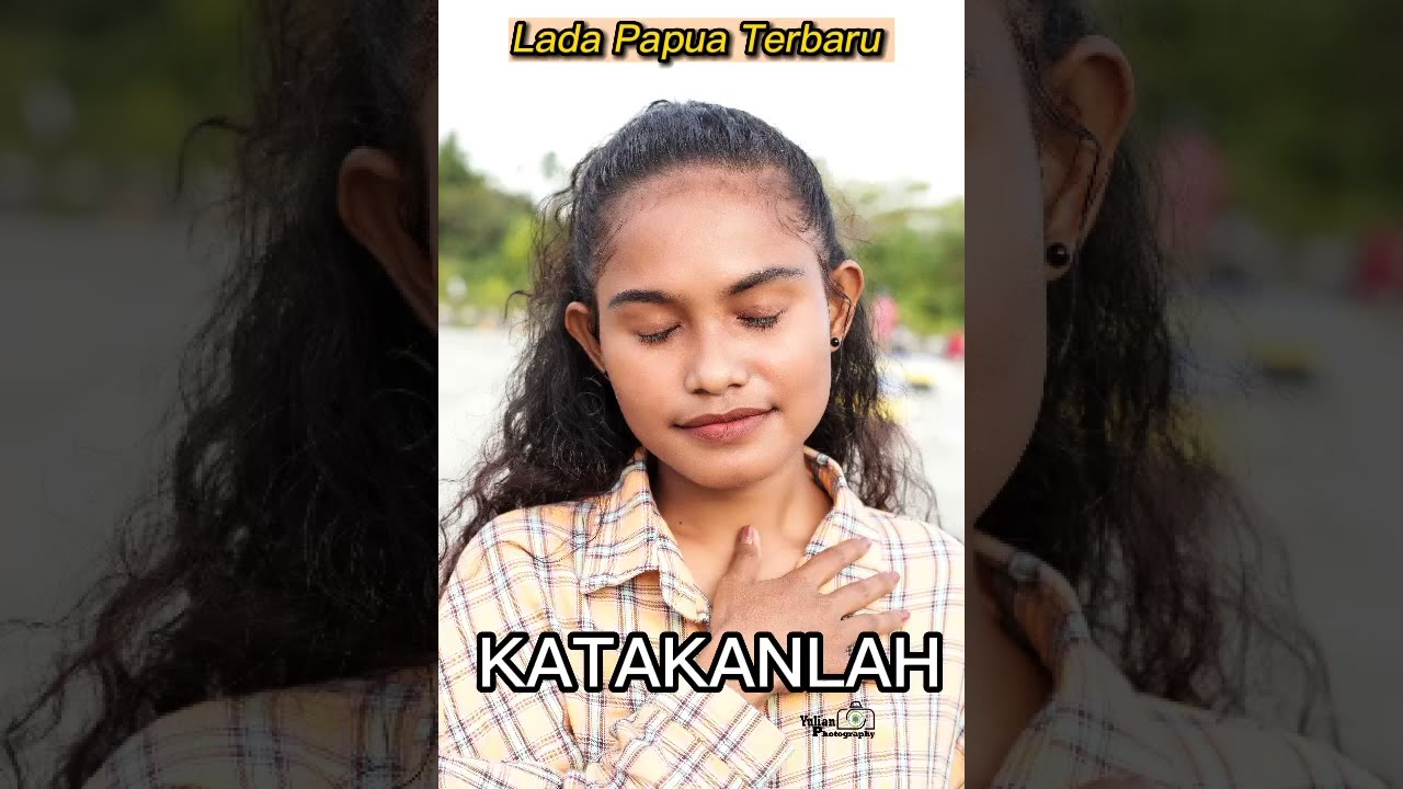 katakanlah-, || lada Papua-voc. zadjo studio.🎹🎤😢