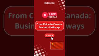 FREE WEBINAR | Canada Opportunities for Chinese Entrepreneurs