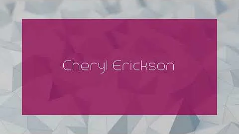 Cheryl Erickson - appearance