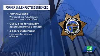 Former Yuba County correctional officer sentenced to prison for sexual assault