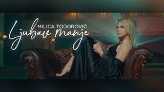 Milica Todorovic - Ljubav Manje