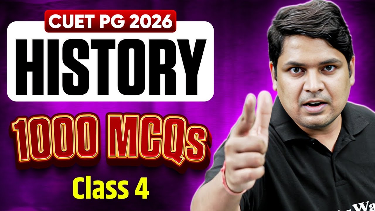 CUET PG History 2026 | Most Expected Questions | Class - 4 | CUET PG ...