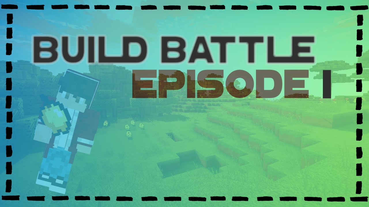 MAKING STARLETT - BUILD BATTLE #1