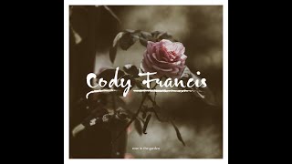 [MUSIC] ﻿﻿﻿﻿﻿﻿Rose In The Garden - Cody Francis 팝송추천/가사해석 😍 나만 듣기 아까운 노래 😍