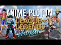 Anime Plot in Wild Rift