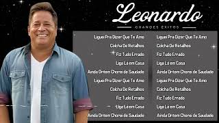 L.E.O.N.A.R.D.OO só as 20 musicas melhores 2024 - Top Sertanejo 2024 - CD Completo 2024
