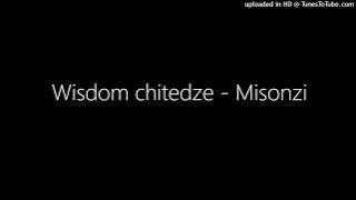 Wisdom chitedze - Misonzi