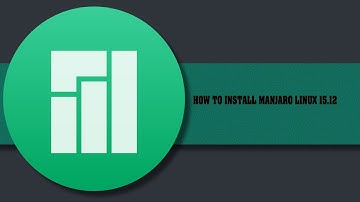 HOW TO INSTALL MANJARO LINUX 15.12