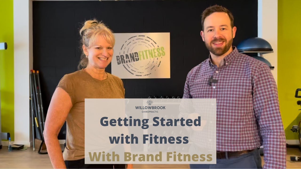 Getting Started with Fitness With Brand Fitness // Langley BC Chiropractor