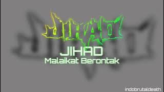 JIHAD - Malaikat Berontak