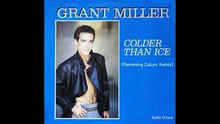 Grant Miller Colder Than Ice Italo Disco